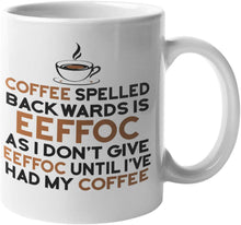 Load image into Gallery viewer, Funny Coffee Mug